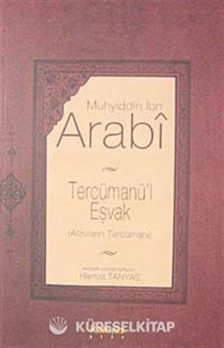 Tercümanü'l Eşvak ( Arzuların Tercümanı)