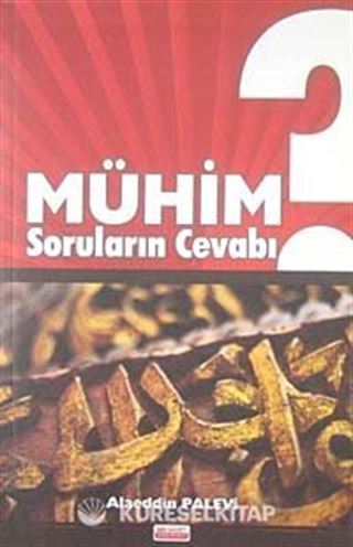 Mühim Soruların Cevabı