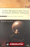 İslam Düşüncesinde İman Sorununa Felsefi Yaklaşım