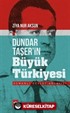 Dündar Taşer'in Büyük Türkiyesi