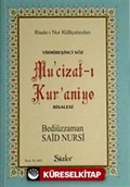Yirmibeşinci Söz Mu'cizat-ı Kur'aniye Risalesi (Karton Kapak Şamua)