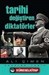 Tarihi Değiştiren Diktatörler