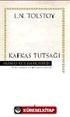 Kafkas Tutsağı (Karton Kapak)