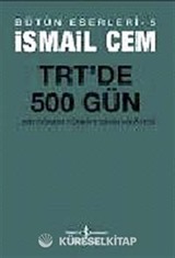 TRT'de 500 Gün