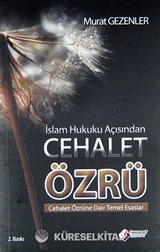 İslam Hukuku Açısından Cehalet Özrü