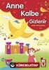 Anne Kalbe Gizlenir