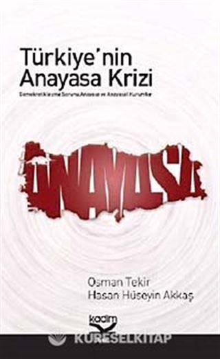 Türkiye'nin Anayasa Krizi