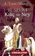 III. Selim Kılıç ve Ney