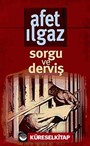 Sorgu ve Derviş