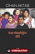 Kardeşliğin Dili