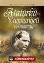 Atatürk ve Cumhuriyeti Anlamak (Cep Boy)