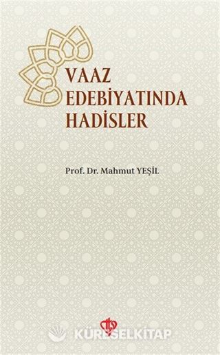 Va'z Edebiyatında Hadisler