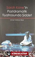 Sarah Kane'in Postdramatik Tiyatrosunda Şiddet