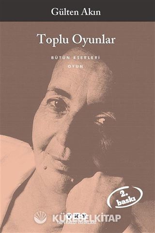Toplu Oyunlar / Gülten Akın