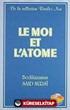 Le Moi Et L'atome (Ene Zerre Risalesi Fransızca) Orta Boy