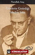 Günlerin Getirdiği - Sözden Söze