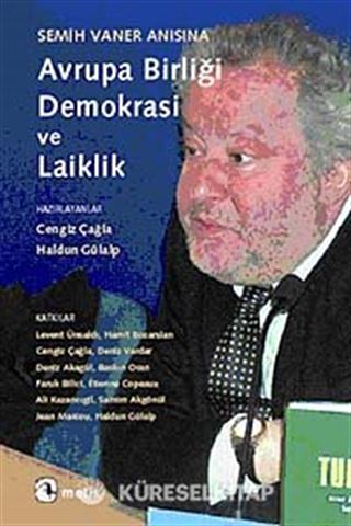 Semih Vaner Anısına Avrupa Birliği, Demokrasi ve Laiklik