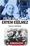 Filim Bir Adam Ertem Eğilmez