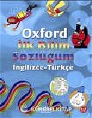 Oxford İlk Bilim Sözlüğüm (İngilizce-Türkçe)