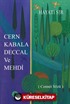 Cern Kabala Deccal ve Mehdi (Cennet Sözü)