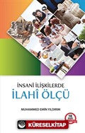 İnsani İlişkilerde İlahi Ölçü