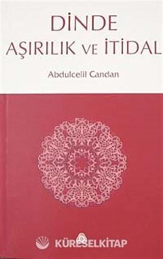 Dinde Aşırılık ve İtidal