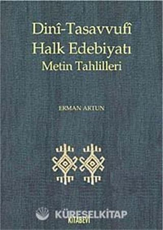 Dini-Tasavvufi Halk Edebiyatı Metin Tahlilleri