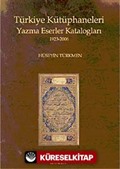 Türkiye Kütüphaneleri Yazma Eserler Katologları (1923-2006)