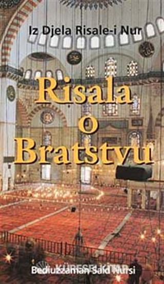 Risala O Bratstvu-Uhuvvet Risalesi (Boşnakça)