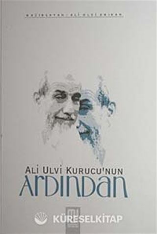 Ali Ulvi Kurucu'nun Ardından