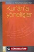 İlimler ve Yorumlar Açısından Kur'an'a Yönelişler