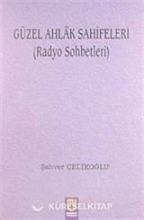 Güzel Ahlak Sahifeleri (Radyo Sohbetleri)