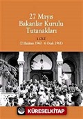 27 Mayıs Bakanlar Kurulu Tutanakları (Kutulu 2 Cilt)