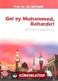 Gel Ey Muhammed Bahardır!