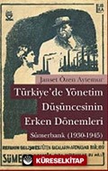 Türkiye'de Yönetim Düşüncesinin Erken Dönemleri: Sümerbank (1930-1945)