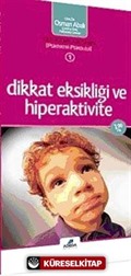 Dikkat Eksikliği ve Hiperaktivite (Cep Boy)