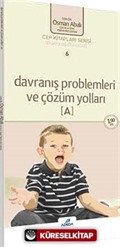 Davranış Problemleri ve Çözüm Yolları (A) (Cep Boy)