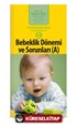 Bebeklik Dönemi ve Sorunları (A) (Cep Boy)