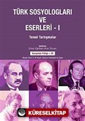 Türk Sosyologları ve Eserleri 1.ciltTemel Tartışmalar