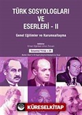 Türk Sosyologları ve Eserleri 2.cilt Genel Eğilimler ve Kurumsallaşma