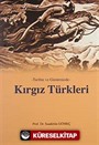 Tarihte ve Günümüzde Kırgız Türkleri
