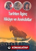 Tarihten İlginç Hikaye ve Anekdotlar