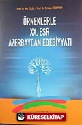 Örneklerle XX. Esr Azerbaycan Edebiyyatı