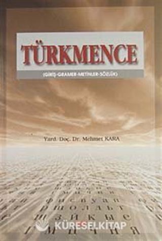 Türkmence (Giriş, Gramer, Metinler, Sözlük)