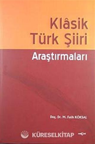 Klasik Türk Şiiri Araştırmaları