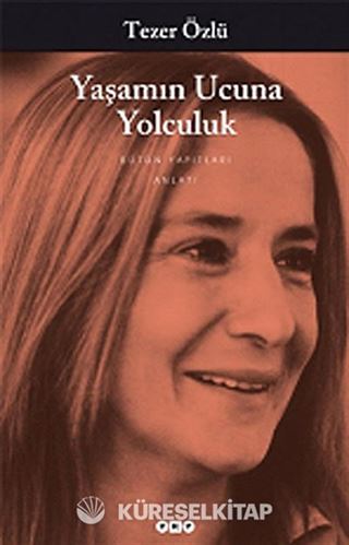 Yaşamın Ucuna Yolculuk