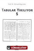 Tabular Yıkılıyor 5