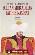 İhtiyarlığa Övgü ya da Sultan Murad'dan Fatih'e Nasihat