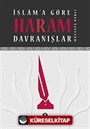 İslam'a Göre Haram Davranışlar