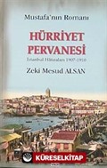 Mustafa'nın Romanı Hürriyet Pervanesi